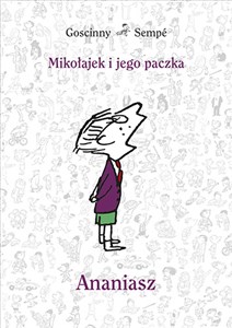 Obrazek Mikołajek i jego paczka Ananiasz