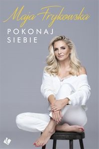 Bild von Pokonaj siebie Autobiografia Mai Frykowskiej