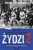 Polska książka : Żydzi 2 Op... - Piotr Zychowicz