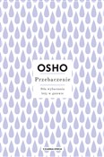 Przebaczen... - Osho -  Książka z wysyłką do Niemiec 