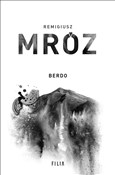 Zobacz : Berdo - Remigiusz Mróz