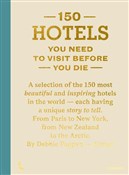 Polska książka : 150 Hotels... - Debbie Pappyn
