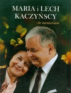 Obrazek Maria i Lech Kaczyńscy. In memoriam