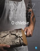 Polnische buch : Chleb - Tomasz Deker