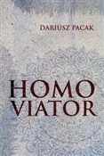 Książka : Homo Viato... - Dariusz Pacak