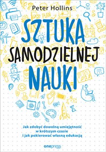 Bild von Sztuka samodzielnej nauki Jak zdobyć dowolną umiejętność w krótszym czasie i jak pokierować własną edukacją