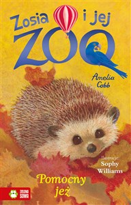 Obrazek Zosia i jej zoo. Pomocny jeż