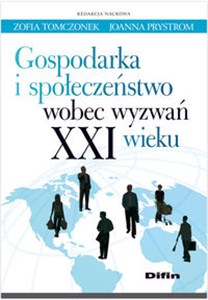 Obrazek Gospodarka i społeczeństwo wobec wyzwań XXI wieku
