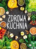 Zdrowa kuc... - Opracowanie Zbiorowe -  polnische Bücher