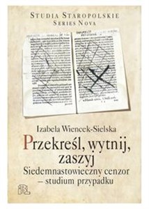 Bild von Przekreśl, wytnij, zaszyj Siedemnastowieczny cenzor – studium przypadku