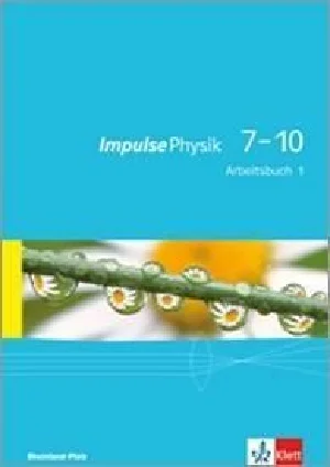 Bild von IMPULSE PHYSIK/ARBEITSB. 1. LERNJAHR (KL. 7 ODER 8)/RHP
