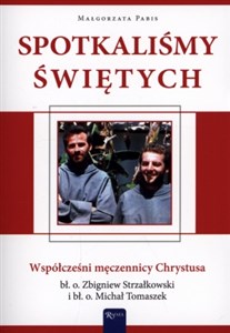 Bild von Spotkaliśmy świętych Współcześni męczennicy Chrystusa