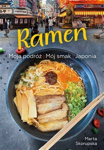 Obrazek Ramen Moja podróż. Mój smak. Japonia