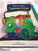 Polska książka : Zaginiona ... - Kamila Goszczyńska