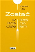 Polska książka : Zostać w K... - Marek Kita