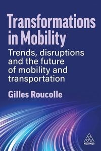 Obrazek Transformations in Mobility Trends, Disruptions and the Future of Mobility and Transportation