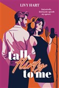 Talk Flirt... - Livy Hart -  polnische Bücher