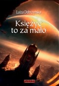 Księżyc to... - Luiza Dobrzyńska - buch auf polnisch 