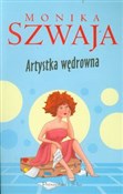 Zobacz : Artystka w... - Monika Szwaja