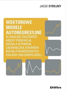 Bild von Wektorowe modele autoregresyjne w analizie zależności między produkcją rolną a wymianą zagraniczną t