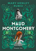 Maud Montg... - Mary Henley-Rubio - buch auf polnisch 