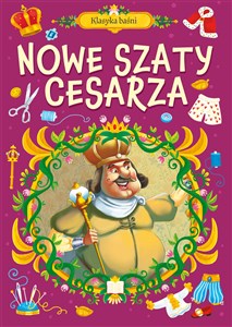 Obrazek Klasyka baśni. Nowe szaty cesarza