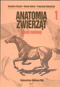 Obrazek Anatomia zwierząt Tom 1 Aparat ruchowy