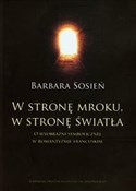 Polska książka : W stronę m... - Barbara Sosień
