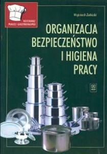 Obrazek Kucharz małej gastronomii Organizacja bezpieczeństwo i higiena pracy