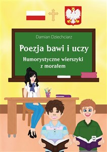 Bild von Poezja bawi i uczy. Humorystyczne wierszyki z morałem