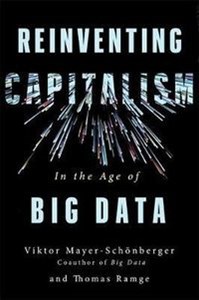 Bild von Reinventing Capitalism in the Age of Big Data
