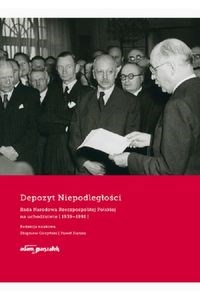 Obrazek Depozyt Niepodległości Rada Narodowa Rzeczypospolitej Polskiej na uchodźstwie 1939-1991