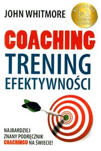 Obrazek Coaching Trening efektywności Najbardziej znany podręcnzik coachingu na świecie !