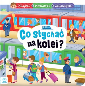 Obrazek Co słychać na kolei? Oglądaj poznawaj zapamiętuj