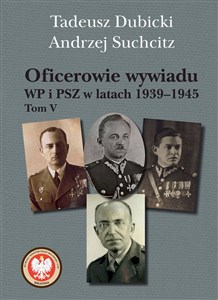 Obrazek Oficerowie wywiadu WP i PSZ w latach 1939-1945. Tom V