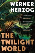 Polska książka : The Twilig... - Werner Herzog