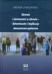 Bild von Zdrowie i nierówności w zdrowiu determinanty i implikacje ekonomiczno-społeczne