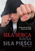 Polnische buch : Siła serca... - Przemek Kawa Kawecki