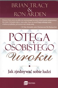 Obrazek Potęga osobistego uroku Jak zjednywać sobie ludzi