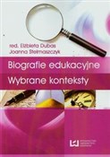 Biografie ... - Elżbieta Dubas, Joanna Stelmaszczyk - Ksiegarnia w niemczech