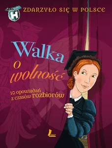 Obrazek Walka o wolność Zdarzyło się w Polsce