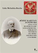 Józef Kaje... - Lidia Michalska-Bracha -  polnische Bücher
