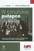 W rumuński... - Marek Kornat, Mikołaj Morzycki-Markowski - buch auf polnisch 