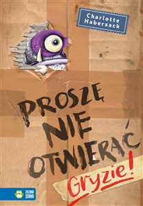 Obrazek Proszę nie otwierać Gryzie!