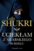 Uciekłam z... - Laila Shukri -  Książka z wysyłką do Niemiec 