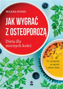 Bild von Jak wygrać z osteoporozą Dieta dla mocnych kości