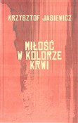 Miłość w k... - Krzysztof Jasiewicz -  polnische Bücher