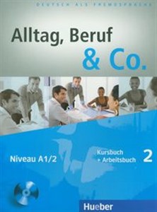 Obrazek Alltag Beruf & Co. 2 Kursbuch + Arbeitsbuch z płytą CD