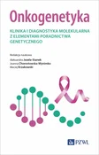 Onkogenety... - Aleksandra Jezela-Stanek, Joanna Chorostowska-Wynimko, Maciej Krzakowski -  fremdsprachige bücher polnisch 