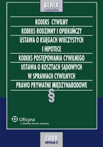 Obrazek Kodeks cywilny Kodeks rodzinny i opiekuńczy Ustawa o księgach wieczystych i hipotece Kodeks postępowania cywilnego Ustawa o kosztach sądowych w sprawach cywilnych Prawo prywatne międzynarodowe